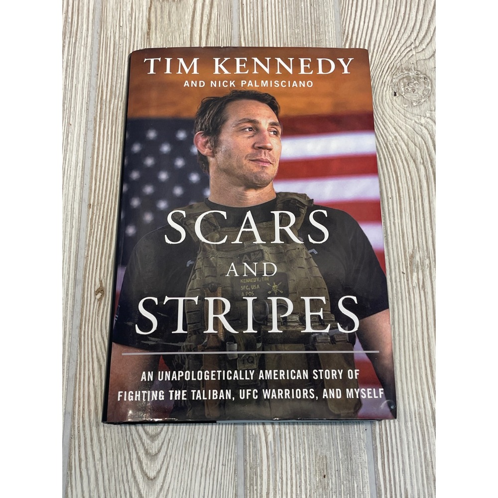 Tim Kennedy Signed Scars and Stripes Hardcover 1st Edition 2022 UFC Army Ranger